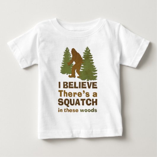 Ik geloof dat er een SQUATCH is in deze bossen (Voorkant)