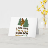 Ik geloof dat er een SQUATCH is in deze bossen Kaart (Gele Bloem)