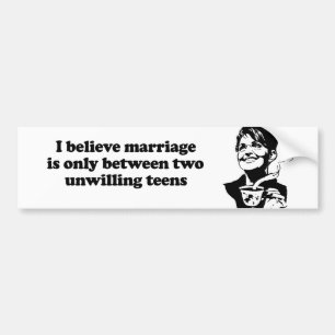 Ik geloof dat het huwelijk tussen twee onwillige t bumpersticker