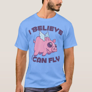 Ik geloof dat ik kan vliegen Cute Kawaii Biggetje T-shirt