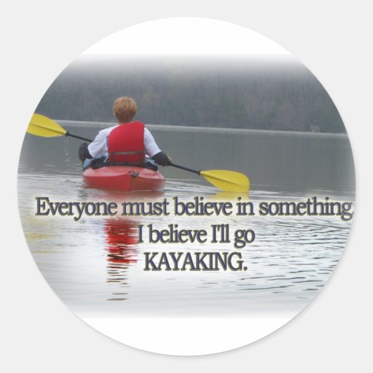 IK GELOOF DAT IK KAYAKING MANTRA GA GAAN RONDE STICKER (Voorkant)
