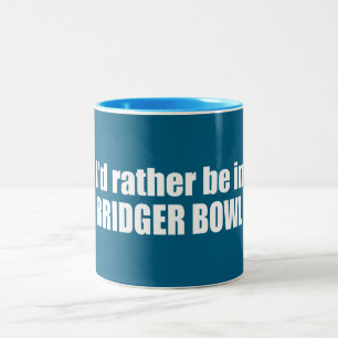 Ik Geloof Dat Ik Liever In Bridger Bowl Ben Tweekleurige Koffiemok