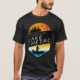 Ik Geloof Dat Ik Liever Op Lake Chetac Wisconsin T T-shirt