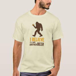 Ik geloof dat ik nog een bier (Bigfoot) T-shirt za