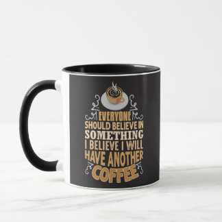 Ik geloof dat ik nog een kopje koffie lust Grappig Mok