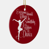 Ik geloof dat ik zal dansen keramisch ornament (Rechts)