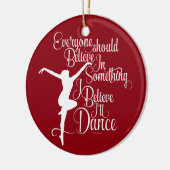 Ik geloof dat ik zal dansen keramisch ornament (Links)