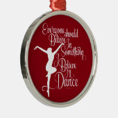 Ik geloof dat ik zal dansen metalen ornament (Rechts)