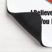 Ik geloof dat je mijn nietwaar kantoor hebt muismat (Hoek)