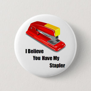 Ik geloof dat je mijn nietwaar kantoor hebt. ronde button 5,7 cm
