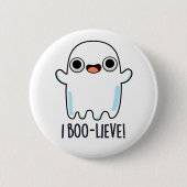 Ik geloof grappig positief Ghost Pun Ronde Button 5,7 Cm (Voorkant)