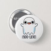 Ik geloof grappig positief Ghost Pun Ronde Button 5,7 Cm (Voorkant /achterkant)