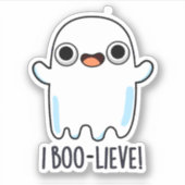 Ik geloof grappig positief Ghost Pun Sticker (Voorkant)
