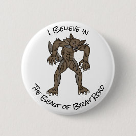Ik geloof | Het Beest van Bray Road Ronde Button 5,7 Cm