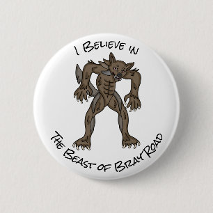 Ik geloof Het Beest van Bray Road Ronde Button 5,7 Cm