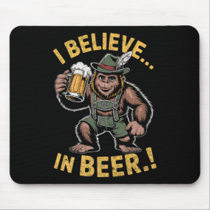 Ik geloof in bier grappige Bigfoot Lederhosen grap Muismat