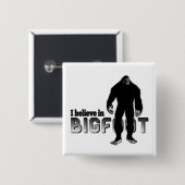 Ik geloof in BIGFOOT Vierkante Button 5,1 Cm (Voorkant /achterkant)