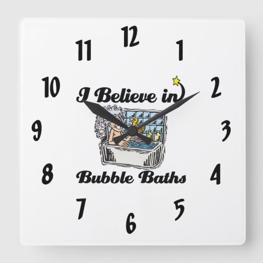 ik geloof in bubbelbaden vierkante klok (Voorkant)