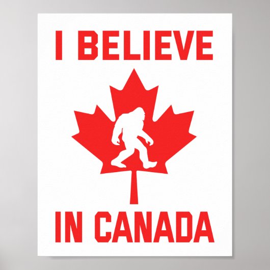 Ik geloof in Canada - Grappige Bigfoot Poster (Voorkant)