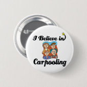 ik geloof in carpoolen ronde button 5,7 cm (Voorkant /achterkant)