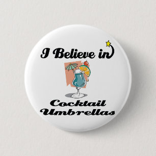 Ik geloof in cocktailparaplu's ronde button 5,7 cm
