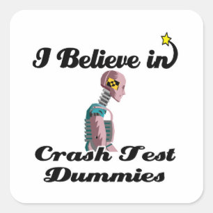 ik geloof in crash test dummies vierkante sticker