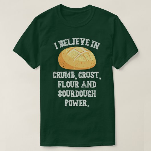 Ik geloof in de broodbakkerij van Sourdegh. T-shirt (Design voorkant)