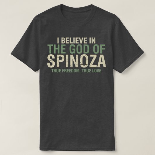 Ik geloof in de God van Spinoza filosofie, citeer  T-shirt (Design voorkant)