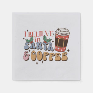 Ik geloof in de kerstman en de koffie   kerstlatte servet
