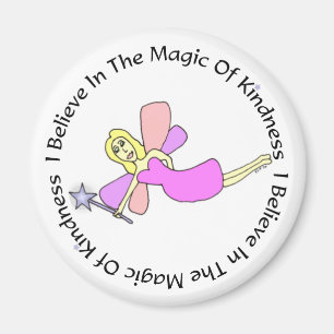 Ik geloof in de Magic of Kindness Magnet