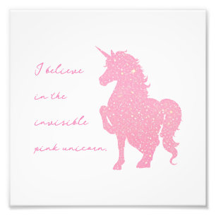 Ik geloof in de onzichtbare roze eenhoorn. foto afdruk