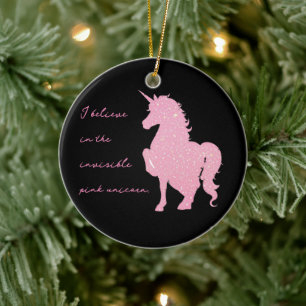 Ik geloof in de onzichtbare roze eenhoorn. keramisch ornament