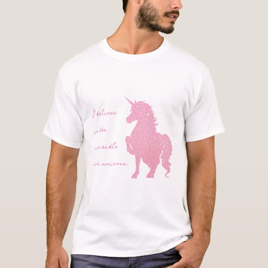 Ik geloof in de onzichtbare roze eenhoorn. t-shirt (Voorkant)