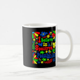 Ik geloof in een spectrum van mogelijkheden Autism Koffiemok