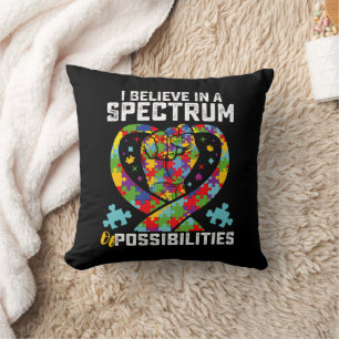 Ik geloof in een spectrum van mogelijkheden autism kussen