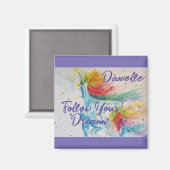 Ik geloof in eenhoorns regenboog Volg je dromen Magneet (Voorkant / Achterkant)