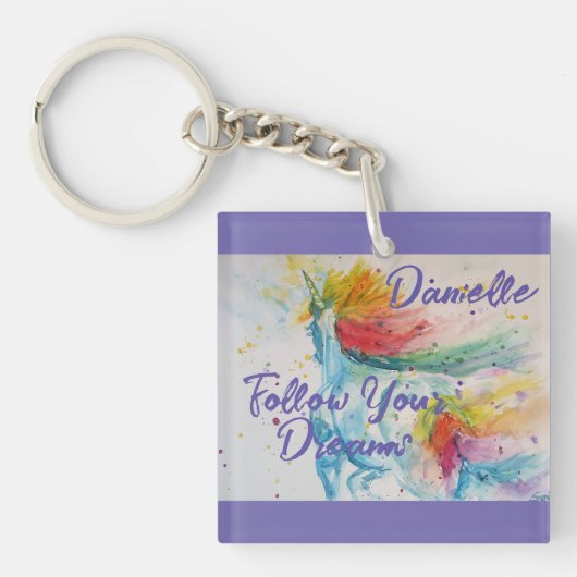 Ik geloof in eenhoorns regenboog Volg je dromen Sleutelhanger (voorkant)