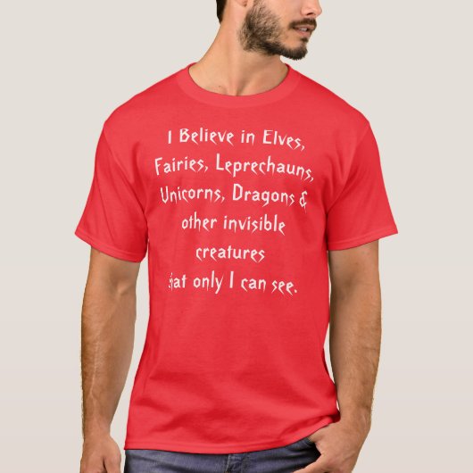 Ik geloof in Elves, Fairies, Leprechauns, Unico.. T-shirt (Voorkant)