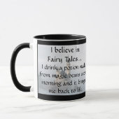 Ik geloof in Fairy Tales - Koffie elke ochtend Mok (Links)