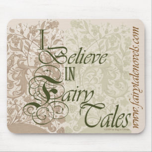 Ik geloof in Fairy Tales mousepad Muismat
