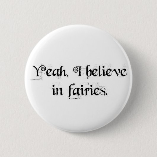 Ik geloof in feeën. ronde button 5,7 cm (Voorkant)