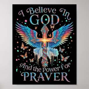 Ik geloof in God en de Wer van gebedsvlinder C Poster