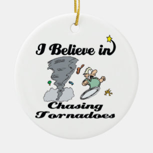 ik geloof in het jagen op tornado's keramisch ornament