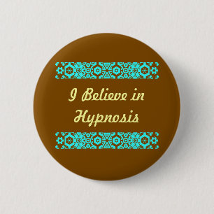 Ik geloof in hypnose ronde button 5,7 cm