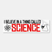 Ik geloof in iets genaamd Science - Resistance B Bumpersticker (Voorkant)
