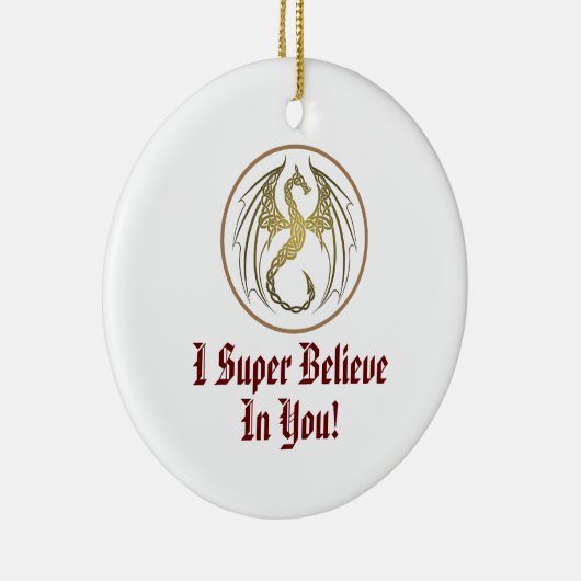 Ik geloof in je Ornament (Rechts)