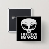 Ik geloof in jou Alien in het wit Vierkante Button 5,1 Cm (Voorkant /achterkant)