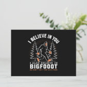 Ik geloof in jou, maar ik geloof ook in Bigfoot Kaart (Staand voorkant)