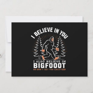 Ik geloof in jou, maar ik geloof ook in Bigfoot Kaart