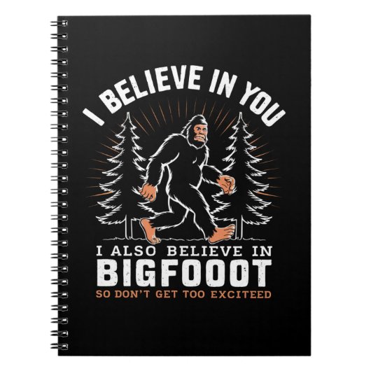 Ik geloof in jou, maar ik geloof ook in Bigfoot Notitieboek (Voorkant)